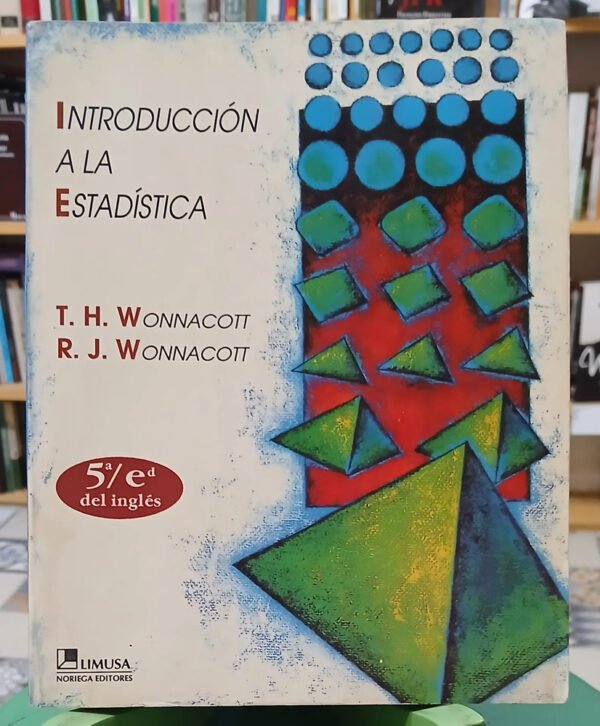 Introducción A La Estadística - T. H. Y R. J. Wonnacott