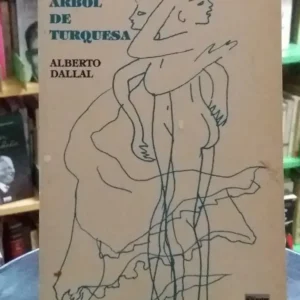 El Árbol De Turquesa - Alberto Dallal