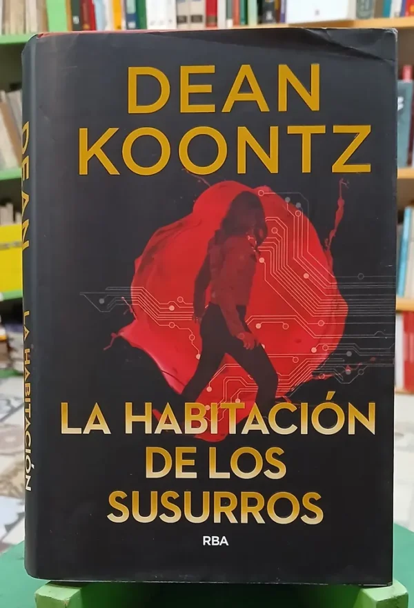 774789-MLA107403256048_032026 La Habitación De Los Susurros - Dean Koontz