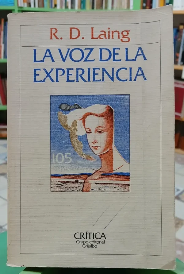 776116-MLA94558743148_102025 La Voz De La Experiencia - R. D. Laing