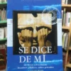 Se Dice De Mí. De Rosas A Eva Duarte - Julio Imbert