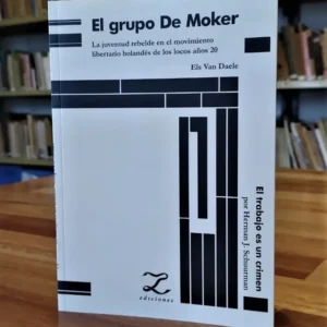 Els Van Daele - El Trabajo Es Un Crimen - El Grupo De Moker
