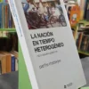 La Nación En El Tiempo Heterogéneo - Partha Chatterjee