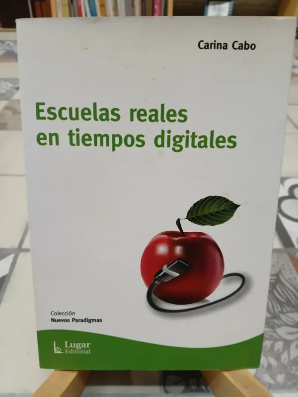 787755-MLA81612761234_012025 Escuelas Reales En Tiempos Digitales - Carina Cabo