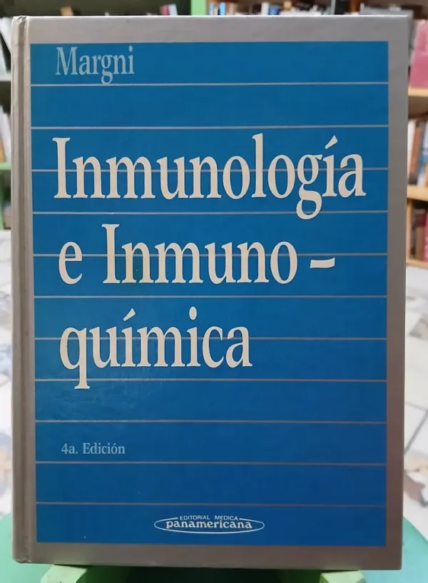 787793-MLA88562248715_072025 Inmunología E Inmunoquímica - Ricardo Margni 4ta Edición
