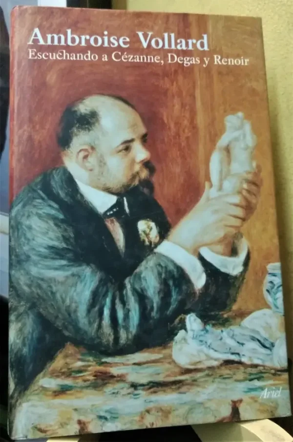 788010-MLA54963715507_042023 Ambrois Vollard - Escuchando A Cézanne, Degas Y Renoir -