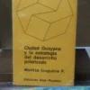 788672-MLA74687732207_022024 Ciudad Guayana Y La Estrategia Del Desarrollo Polarizado