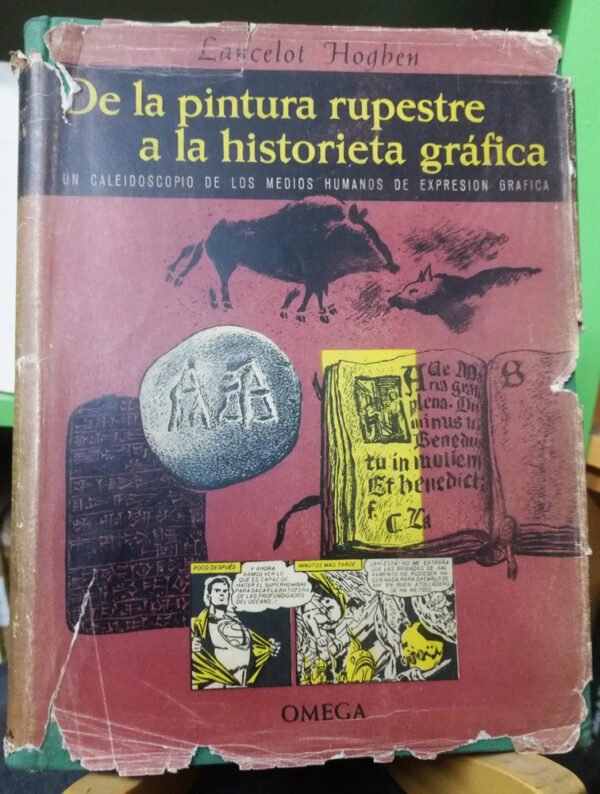 De La Pintura Rupestre A La Historieta Gráfica  - L. Hogben