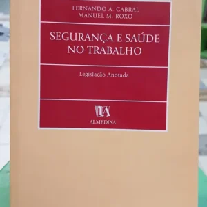 Segurança E Saúde No Trabalho Legislaçao Anotada (portugués)