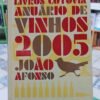 791096-MLA85545963151_062025 Anuário De Vinhos 2005 - Joao Afonso - En Portugués
