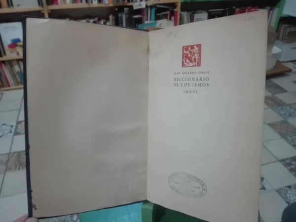 794350-MLA90743308622_082025 Diccionario De Los Ismos 2da Edición - Juan Eduardo Cirlot