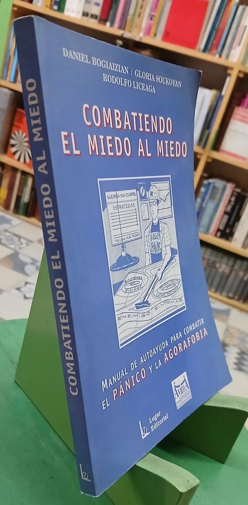 Combatiendo El Miedo Al Miedo - Bogiaizian - Soukoyan - Lice
