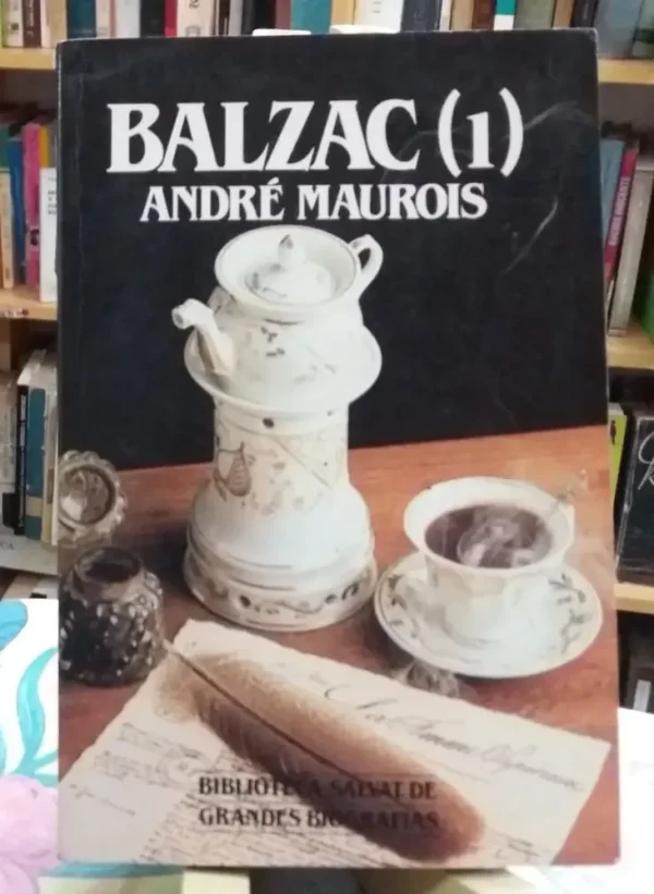 797686-MLA45495845350_042021 Balzac (biografía 2 Tomos) - André Maurois