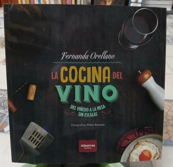 799493-MLA83367243759_032025 La Cocina Del Vino - Fernanda Orellano