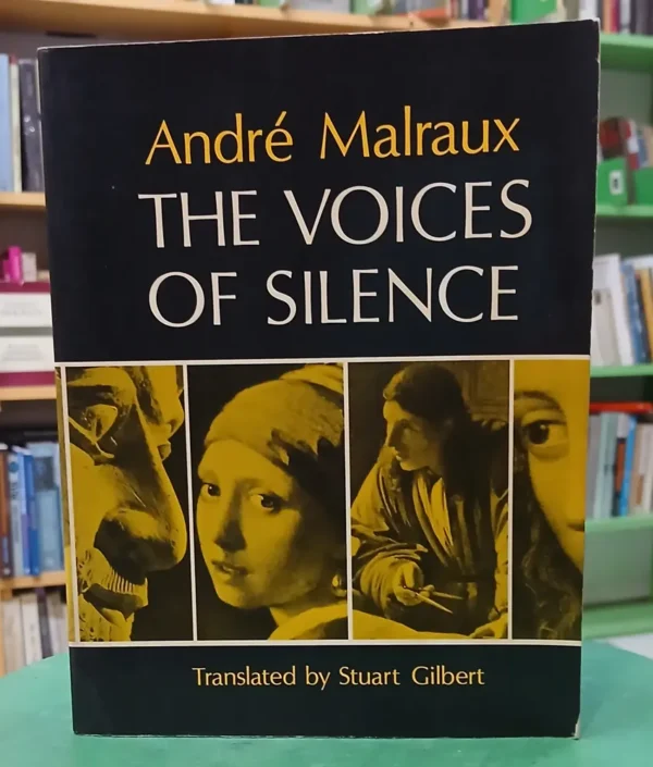 The Voices Of Silence - André Malraux