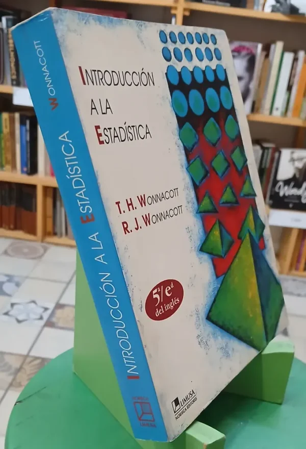 Introducción A La Estadística - T. H. Y R. J. Wonnacott