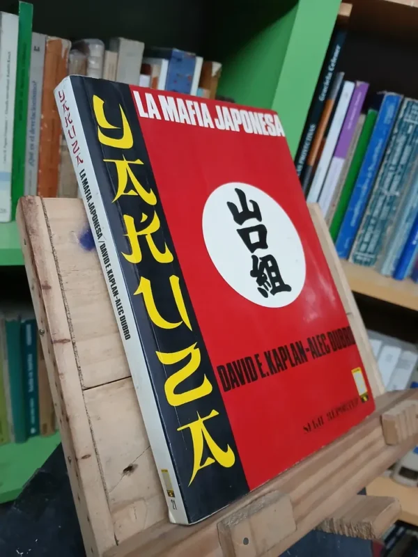 803082-MLA79749802029_102024 La Mafia Japonesa - David Kaplan, Alec Dubro