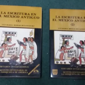 La Escritura En El México Antiguo 2 Tomos - Mohar Betancourt