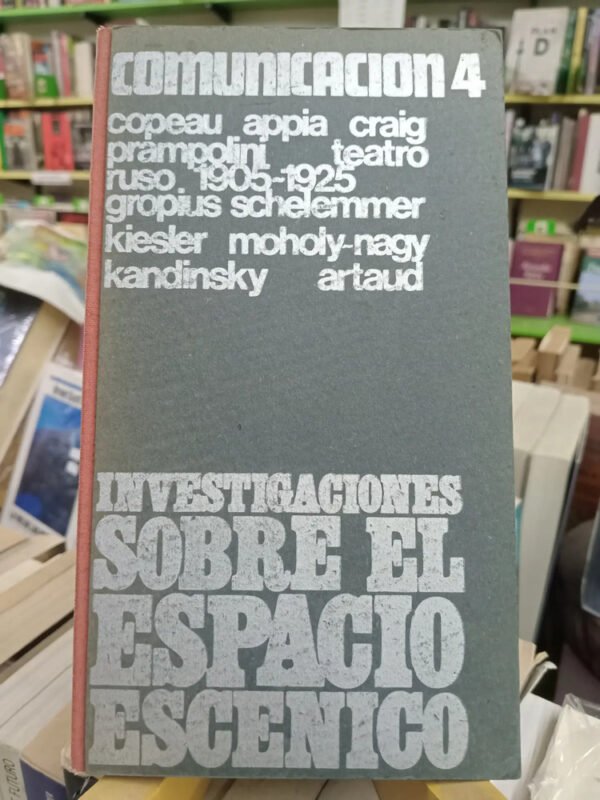 Investigaciones Sobre El Espacio Escénico, Craig, Gropius...