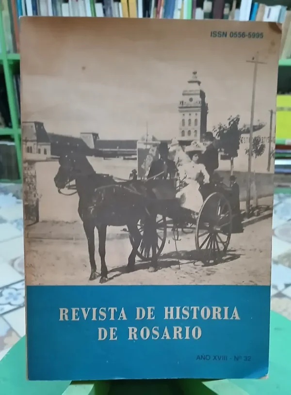 Revista De Historia De Rosario -  Año Xviii - No 32