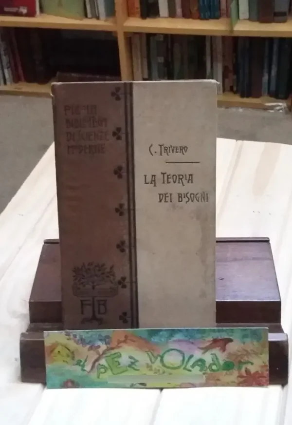 La Teoría Dei Bisogni - Trivero, Camillo