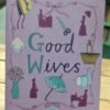 Good Wives - Lousa May Alcott -
