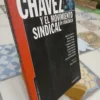 Chávez Y El Movimiento Sindical En Venezuela. Hogueras Nro19
