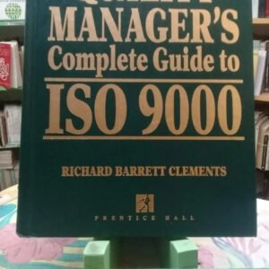 Quality Manager's Complete Guide To Iso 9000 Richard Barrett