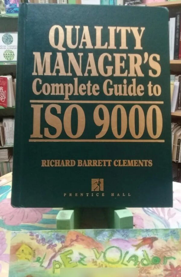 811174-MLA74270926286_022024 Quality Manager's Complete Guide To Iso 9000 Richard Barrett