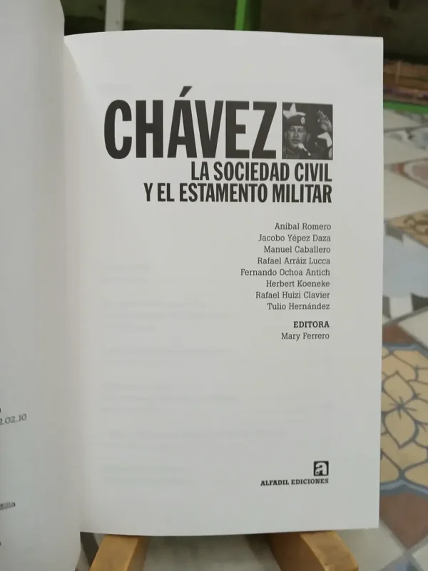 811446-MLA81562613728_012025 Chávez La Sociedad Civil Y El Estamento Militar. Hogueras 18