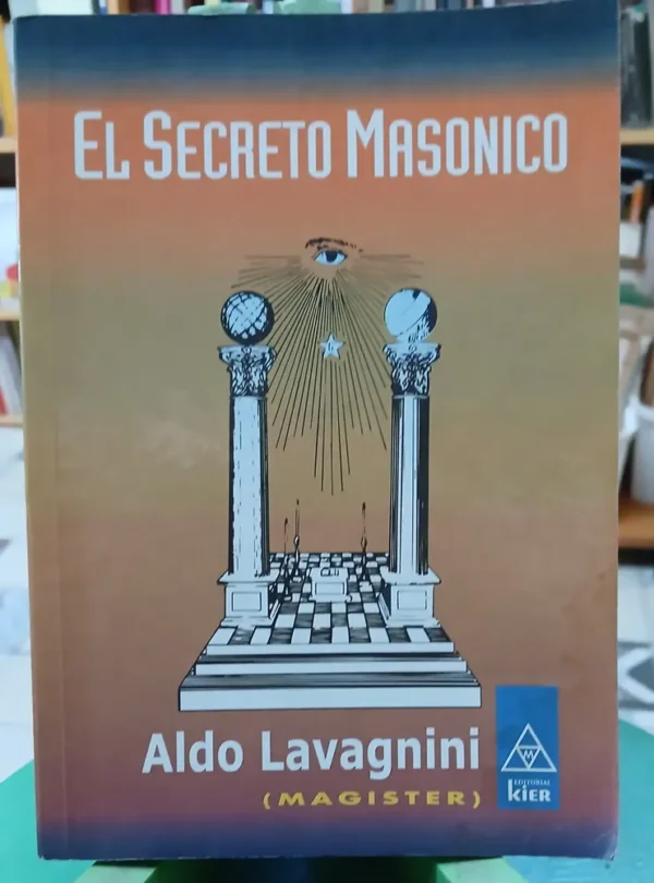 El Secreto Masonico - Aldo Lavagnini