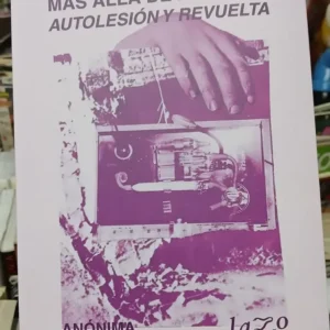 Más Allá De La Amnistía: Autolesión Y Revuelta - Anónimo