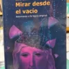 Mirar Desde El Vacío - David Colin Williams Garrido
