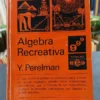 821795-MLA100269626203_122025 Algebra Recreativa - Y Perelman