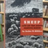 Sheep Life On The South Dakota Range - Archer B. Gilfillan