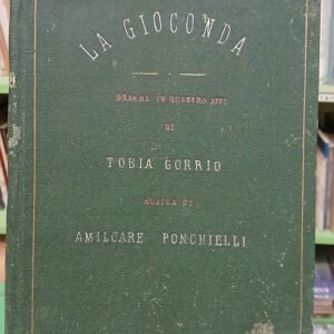 La Gioconda, Opera,  Gorrio - Ponchielli
