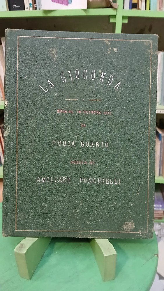 La Gioconda, Opera,  Gorrio - Ponchielli
