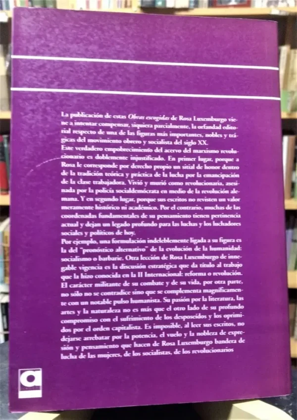 Rosa Luxemburgo - Obras Escogidas -