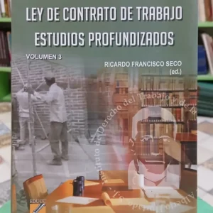 Ley De Contrato De Trabajo Estudios Profundizados 3. R. Seco