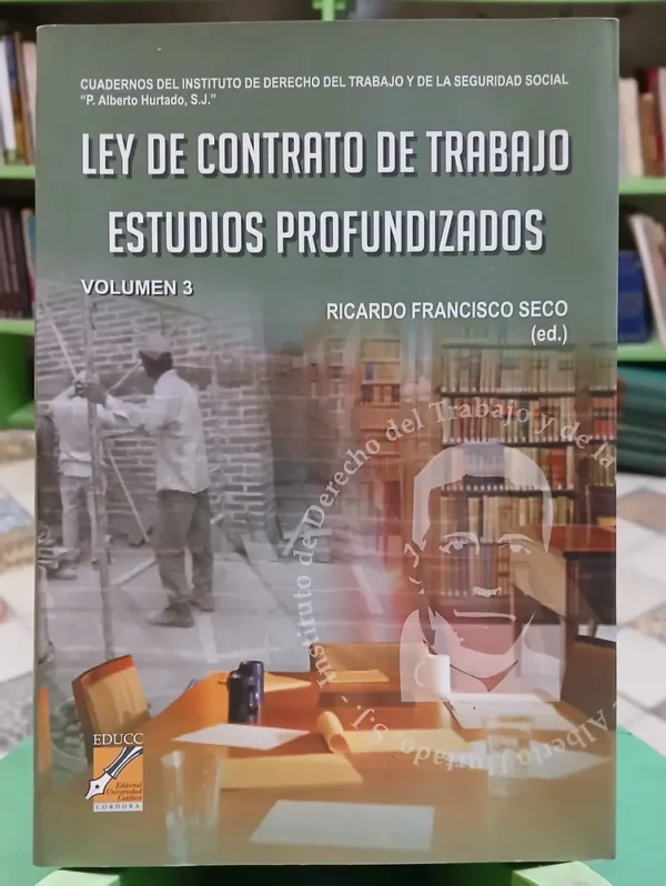 Ley De Contrato De Trabajo Estudios Profundizados 3. R. Seco