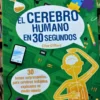 El Cerebro Humano En 30 Segundos - Clive Gifford -