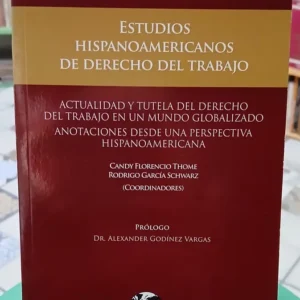 Estudios Hispanoamericanos De Derecho Del Trabajo. Florencio
