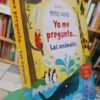 Yo Me Pregunto... Los Animales - Usborne - Mentes Curiosas