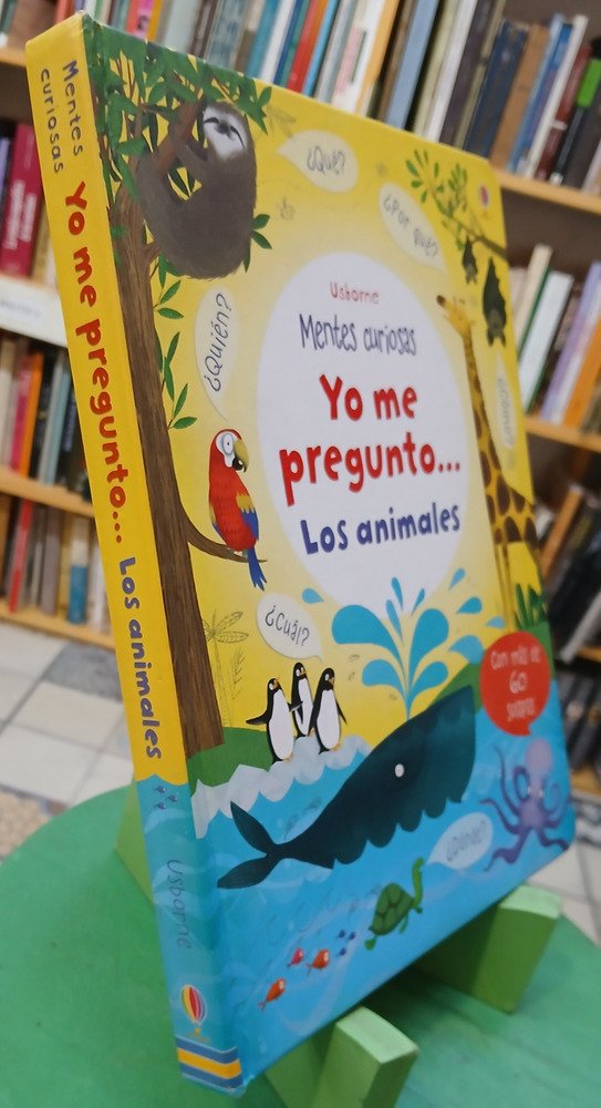 Yo Me Pregunto... Los Animales - Usborne - Mentes Curiosas