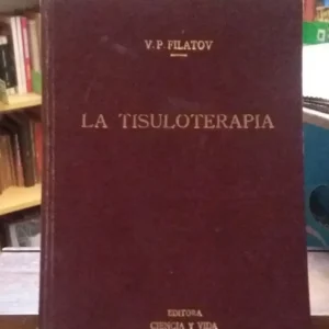 834299-MLA43702124050_102020 La Tisuloterapia (estimulantes Biógenos) - Filatov -