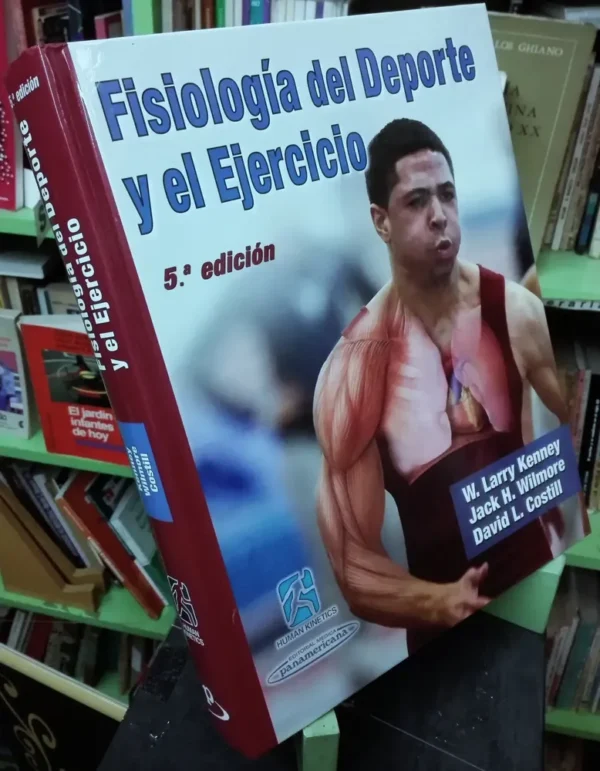 835871-MLA78194594215_082024 Fisiología Del Deporte Y El Ejercicio 5ª Ed. W. Larry Kenney