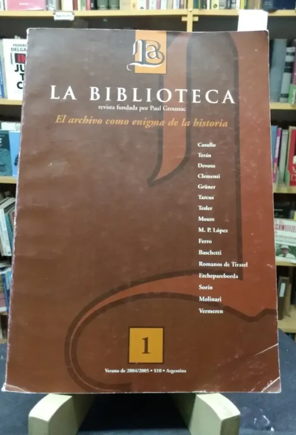 La Biblioteca Revista 1. El Archivo Enigma Historia Groussac