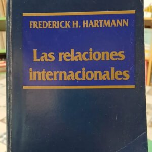 Las Relaciones Internacionales - Frederick H. Hartmann