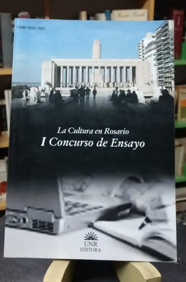 837385-MLA49472510347_032022 La Cultura En Rosario I Concurso De Ensayo - Unr Editora