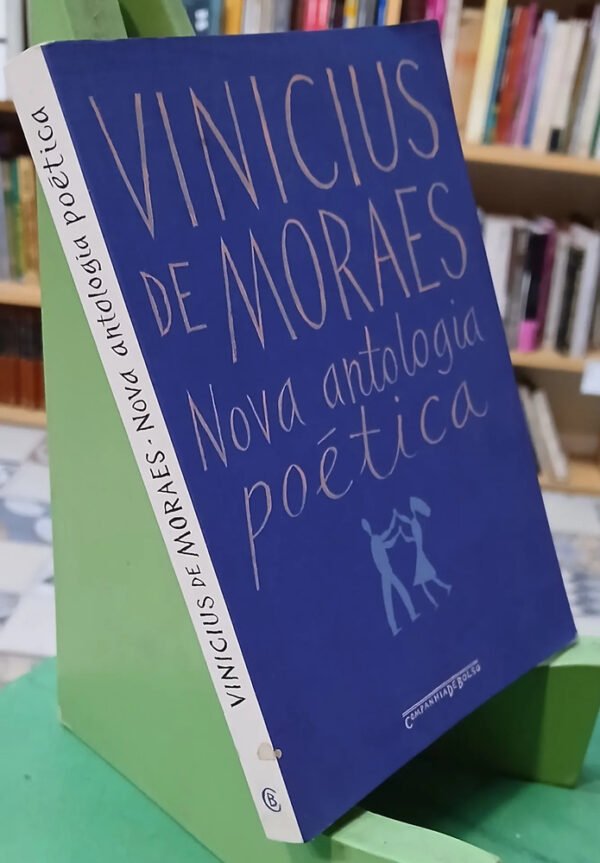 Nova Antología Poética - Vinicius De Moraes
